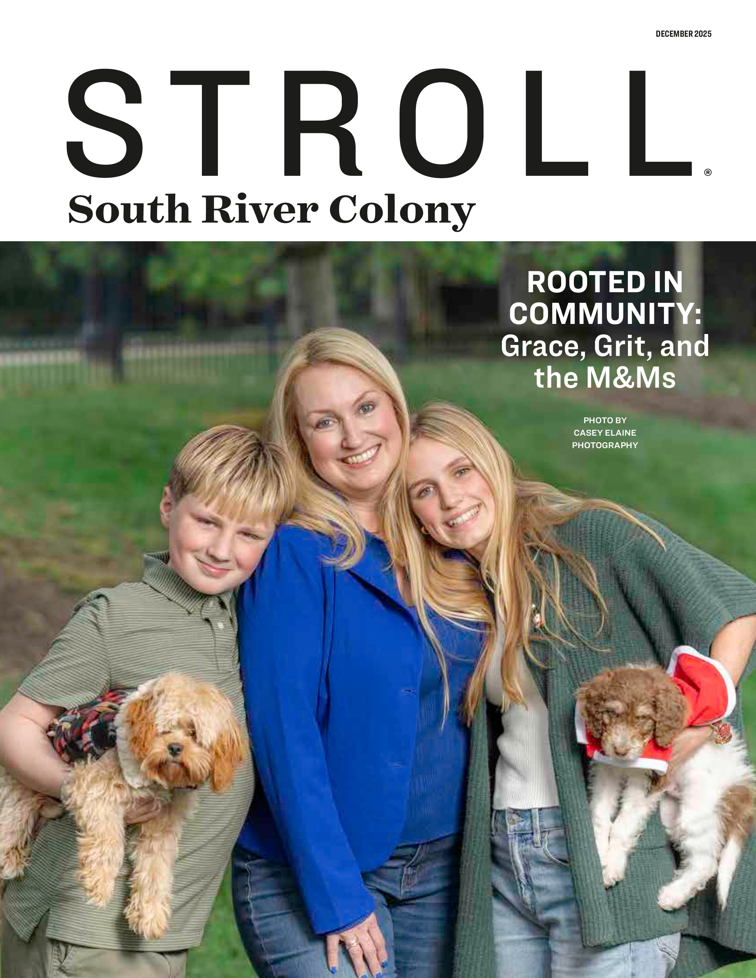 Stroll South River Colony 2025-12-01