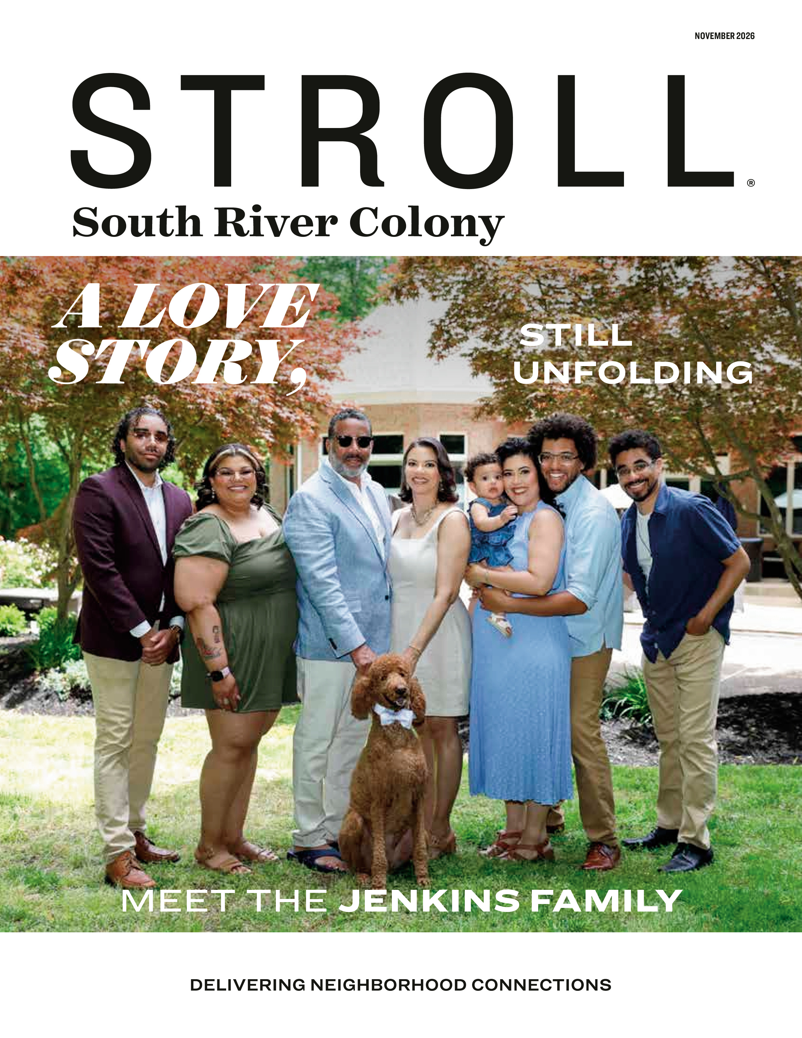Stroll South River Colony 2026-11-01